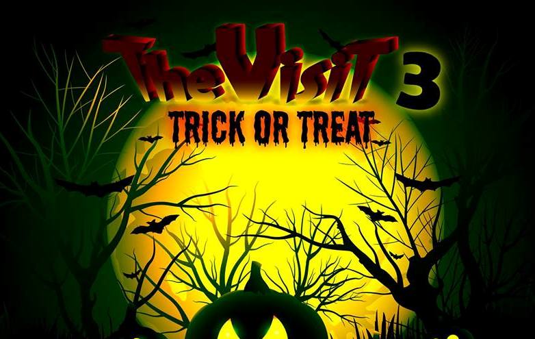 Event | THE VISIT 3: Trick Or Treat? | HALLOWEEN NIGHT!