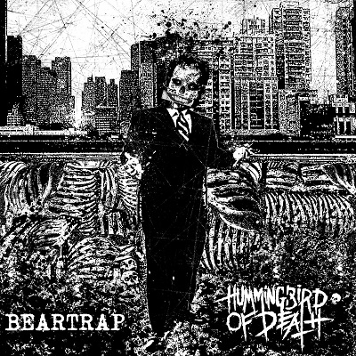 HUMMINGBIRD OF DEATH / BEARTRAP – Split (2017)