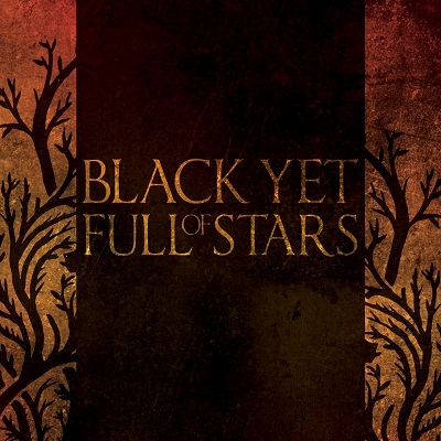 Black yet Full of Stars – Black yet Full of Stars (2016)