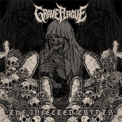 Grave Plague – The Infected Crypts (2017)
