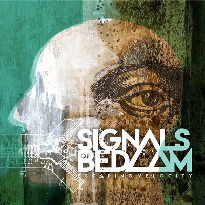 Signals of Bedlam – Escaping Velocity (2016)