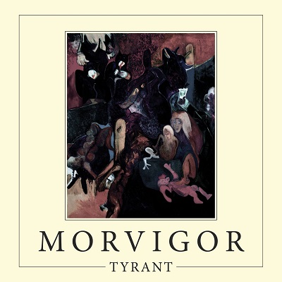 Morvigor – Tyrant (2017)