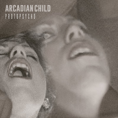 Arcadian Child – Protopsycho (2020)