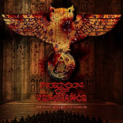 Reign of Vengeance – The Final Aeon For All Humans. (2019)