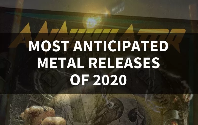 Most Anticipated Metal Releases of 2020